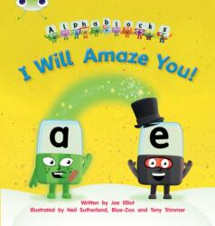 Bug Club Phonics Alphablocks Set 14 Te voi uimi! (ISBN: 9781408279724)
