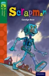 Oxford Reading Tree TreeTops Fiction: Level 12: Scrapman (ISBN: 9780198447610)