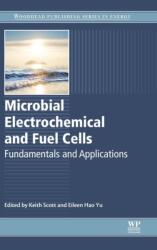 Microbial Electrochemical and Fuel Cells (ISBN: 9781782423751)