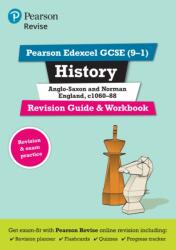 Pearson Edexcel GCSE (9-1) History Anglo-Saxon and Norman England, c1060-88 Revision Guide and Workbook + App (ISBN: 9781292169743)