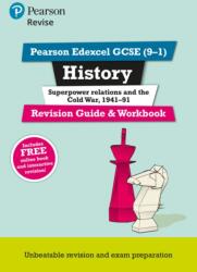 Pearson Edexcel GCSE (9-1) History Superpower relations and the Cold War, 1941-91 Revision Guide and Workbook + App (ISBN: 9781292169750)