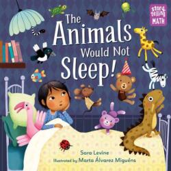 The Animals Would Not Sleep! (ISBN: 9781623541972)