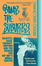 Bomb the Suburbs (ISBN: 9781933368559)