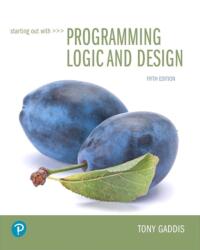 Starting Out with Programming Logic and Design (ISBN: 9780134801155)
