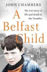 A Belfast Child (ISBN: 9781789462746)