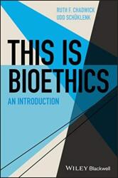 This Is Bioethics (ISBN: 9781118770740)