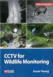 CCTV for Wildlife Monitoring (ISBN: 9781784270971)