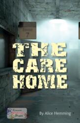 The Care Home (ISBN: 9781785914492)