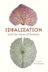 Idealization and the Aims of Science (ISBN: 9780226759449)