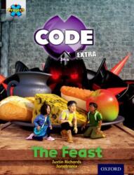 Project X CODE Extra: Turquoise Book Band, Oxford Level 7: Castle Kingdom: The Feast (ISBN: 9780198363606)