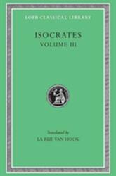 Evagoras. Helen. Busiris. Plataicus. Concerning the Team of Horses. Trapeziticus. Against Callimachus. Aegineticus. Agai (ISBN: 9780674994119)