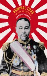 Admiral Togo - Nelson of the East (ISBN: 9781906598624)