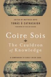 Coire Sois, The Cauldron of Knowledge (ISBN: 9780268037369)