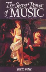 The Secret Power of Music (ISBN: 9780892810567)