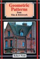 Geometric Patterns from Tiles and Brickwork: And How to Draw Them (ISBN: 9781899618125)