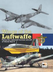 Wings Of The Luftwaffe - Capt Eric Winkle Brown (ISBN: 9781902109152)