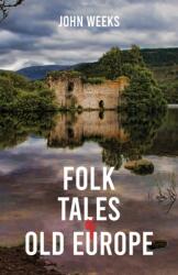 Folk Tales of Old Europe (ISBN: 9781035818464)