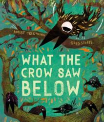 What the Crow Saw Below (ISBN: 9780192786708)