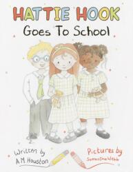 Hattie Hook Goes to School (ISBN: 9781035868674)