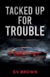 Tacked Up for Trouble (ISBN: 9781035871810)