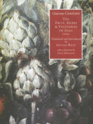 Fruit, Herbs and Vegetables of Italy. - Giacomo Castelvetro (ISBN: 9781903018644)