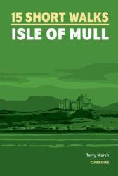 Plimbări scurte pe Insula Mull (ISBN: 9781786311955)