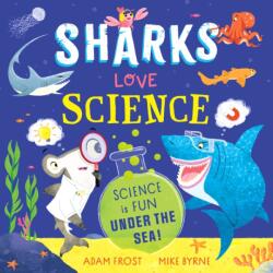Sharks Love Science (ISBN: 9781526365682)