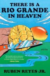 There Is a Rio Grande in Heaven (ISBN: 9780063336278)