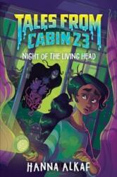 Tales from Cabin 23: Night of the Living Head (ISBN: 9780063283947)