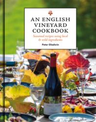 An English Vineyard Cookbook (ISBN: 9781784946852)