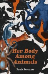 Her Body Among Animals (ISBN: 9781914391422)