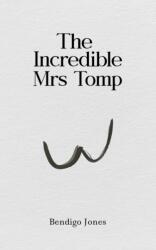 The Incredible Mrs Tomp (ISBN: 9781398496774)