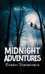 Midnight Adventures Garden Underworld (ISBN: 9781035858330)