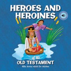 Heroes and Heroines of the Old Testament (ISBN: 9781839235849)