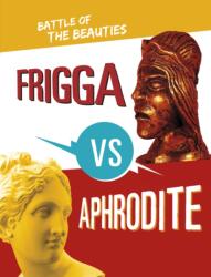 Frigga vs Aphrodite (ISBN: 9781398252691)