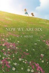 Now We Are Six (ISBN: 9781665947763)