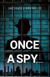 Once a Spy (ISBN: 9781035836796)