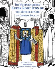 The Wonderworking Kursk Root Icon of the Mother of God (ISBN: 9780884654506)
