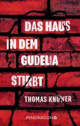 Das Haus in dem Gudelia stirbt (ISBN: 9783865328823)