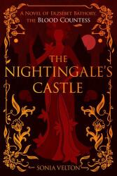 The Nightingale's Castle - Sonia Velton (ISBN: 9780063351462)