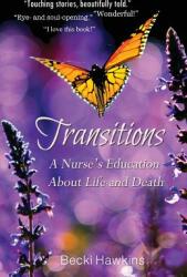 Transitions: A Nurse's Education about Life and Death (2011)