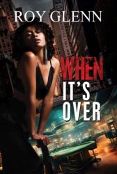 When It's Over (ISBN: 9781645566533)