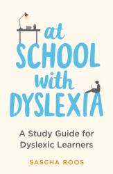 At School with Dyslexia (ISBN: 9781472148926)
