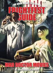 FrightFest Guide to Mad Doctor Movies (ISBN: 9781913051310)