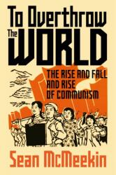 To Overthrow the World (ISBN: 9781911723530)