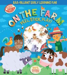 Easy Peely On the Farm - Peel, Stick, Play! (ISBN: 9781801059138)