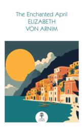The Enchanted April (ISBN: 9780008729868)