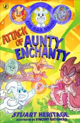 The O. D. D. Squad: Attack of Aunty Enchanty (ISBN: 9780241572283)