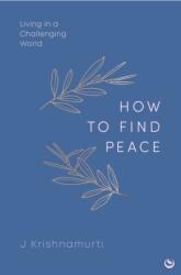 HOW TO FIND PEACE (ISBN: 9781786789303)