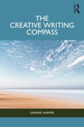 Compasul scrisului creativ (ISBN: 9781032004907)